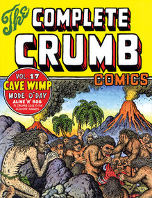 The Complete Crumb Comics Vol. 17 (Cave Wimp) by R. Crumb, 9781606996843