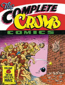 The Complete Crumb Comics Vol. 6 (On the Crest of a Wave) by R. Crumb, 9781606996836