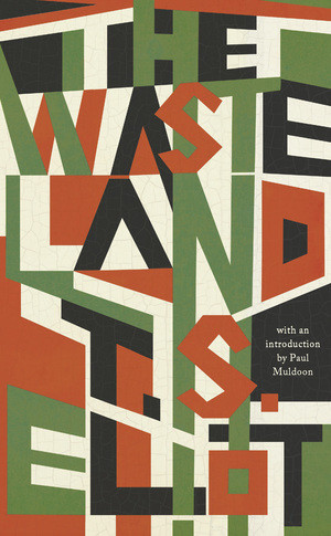The Waste Land by T. S. Eliot, Paul Muldoon, 9780871407177