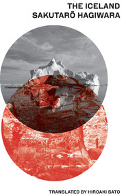 The Iceland by Sakutaro Hagiwara, Hiroaki Sato, 9780811221603