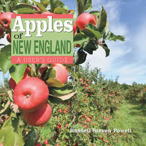 Apples of New England (A User's Guide) by Russell Powell, 9781581572230
