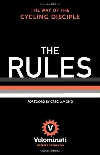 The Rules (The Way of the Cycling Disciple) by The Velominati, 9780393242195