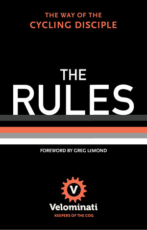 The Rules (The Way of the Cycling Disciple) by The Velominati, 9780393242195