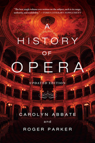 A History of Opera by Carolyn Abbate, Roger Parker, 9780393348958