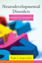 Neurodevelopmental Disorders (A Definitive Guide for Educators) by Frank E. Vargo, 9780393709438