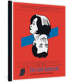 The Love Bunglers by Jaime Hernandez, 9781606997291