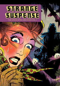 Strange Suspense (The Steve Ditko Archives Vol. 1) by Steve Ditko, 9781606997390