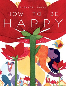 How To Be Happy - 9781606997406 by Eleanor Davis, 9781606997406