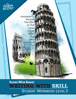 Writing With Skill, Level 3: Student Workbook by Susan Wise Bauer, 9781933339740