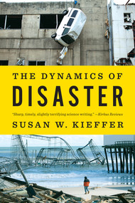 The Dynamics of Disaster by Susan W. Kieffer, 9780393349917