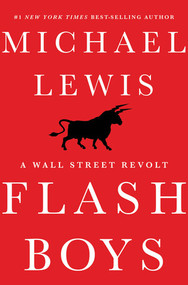 Flash Boys (A Wall Street Revolt) by Michael Lewis, 9780393244663