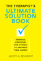 The Therapist's Ultimate Solution Book (Essential Strategies, Tips & Tools to Empower Your Clients) by Judith Belmont, 9780393709889
