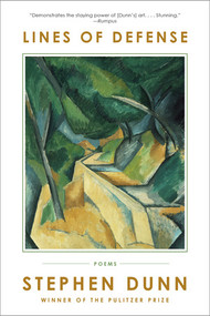 Lines of Defense (Poems) by Stephen Dunn, 9780393350722