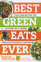 Best Green Eats Ever (Delicious Recipes for Nutrient-Rich Leafy Greens, High in Antioxidants and More) by Katrine Van Wyk, 9781581572872