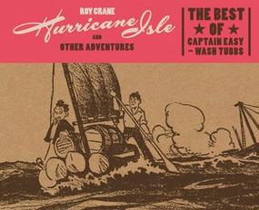Hurricane Isle and Other Adventures (The Best of Captain Easy) by Roy Crane, Rick Norwood, 9781606998090