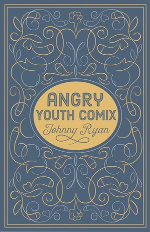 Angry Youth Comix by Johnny Ryan, 9781606998113