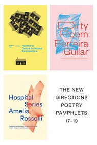 Poetry Pamphlets 17-19 by Robert Lax, Ferreira Gullar, Amelia Rosselli, Paul Spaeth, Leland Guyer, Deborah Woodard, Roberta Antognini, Giuseppe Leporace, 9780811224277