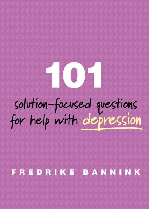 101 Solution-Focused Questions for Help with Depression by Fredrike Bannink, 9780393711103