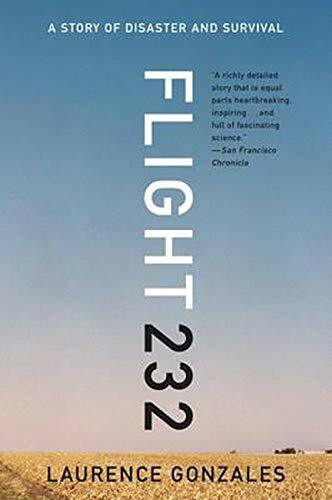 Flight 232 (A Story of Disaster and Survival) - 9780393351262 by Laurence Gonzales, 9780393351262