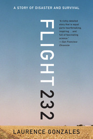Flight 232 (A Story of Disaster and Survival) - 9780393351262 by Laurence Gonzales, 9780393351262