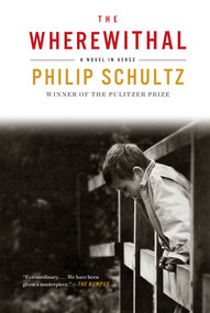 The Wherewithal (A Novel in Verse) - 9780393351446 by Philip Schultz, 9780393351446