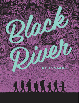 Black River by Josh Simmons, 9781606998335