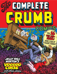 The Complete Crumb Comics Vol. 16 (The Mid-1980s: More Years of Valiant Struggle) by R. Crumb, 9781606998588