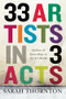 33 Artists in 3 Acts by Sarah Thornton, 9780393351675