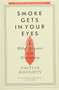Smoke Gets in Your Eyes (And Other Lessons from the Crematory) by Caitlin Doughty, 9780393351903