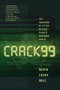 CRACK99 (The Takedown of a $100 Million Chinese Software Pirate) by David Locke Hall, 9780393249545