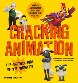 Cracking Animation (The Aardman Book of 3-D Animation) by Peter Lord, Brian Sibley, Nick Park, 9780500291993