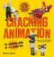 Cracking Animation (The Aardman Book of 3-D Animation) by Peter Lord, Brian Sibley, Nick Park, 9780500291993