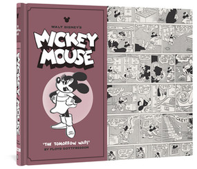 Walt Disney's Mickey Mouse "The Tomorrow Wars" (Volume 8) by Floyd Gottfredson, 9781606998687