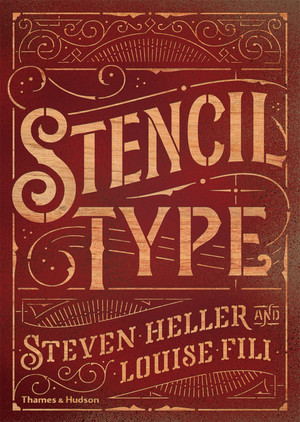 Stencil Type - 9780500291900 by Steven Heller, Louise Fili, 9780500291900