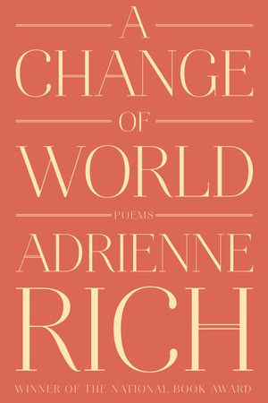 A Change of World (Poems) by Adrienne Rich, 9780393352573