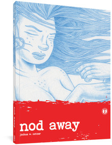 Nod Away Vol. 1 by Joshua W. Cotter, 9781606999110