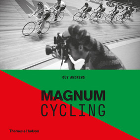 Magnum Cycling by Magnum Photos, Guy Andrews, 9780500544570
