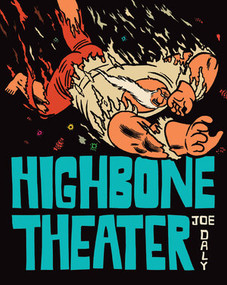 Highbone Theater by Joe Daly, 9781606999226