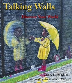 Talking Walls (Discover Your World) by Margy Burns Knight, Anne Sibley O'Brien, 9780884483564
