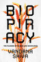 Biopiracy (The Plunder of Nature and Knowledge) by Vandana Shiva, 9781623170707