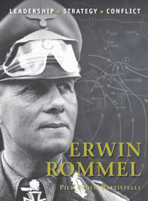 Erwin Rommel by Pier Paolo Battistelli, Peter Dennis, 9781846036859