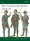 The German Freikorps 1918-23 by Carlos Caballero Jurado, Ramiro Bujeiro, 9781841761848