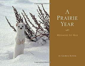 Prairie Year, A by George Rohde, 9781591521266