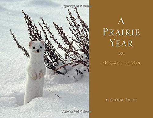 Prairie Year, A by George Rohde, 9781591521266