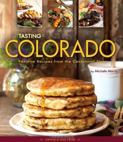 Tasting Colorado by Michele Morris, 9781560375395