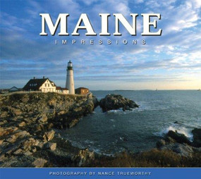 Maine Impressions by Nance Trueworthy, 9781560374145