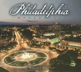 Philadelphia Impressions by Richard T. Nowitz, 9781560374176