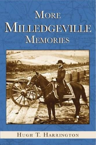 More Milledgeville Memories by Hugh T. Harrington, 9781596291928