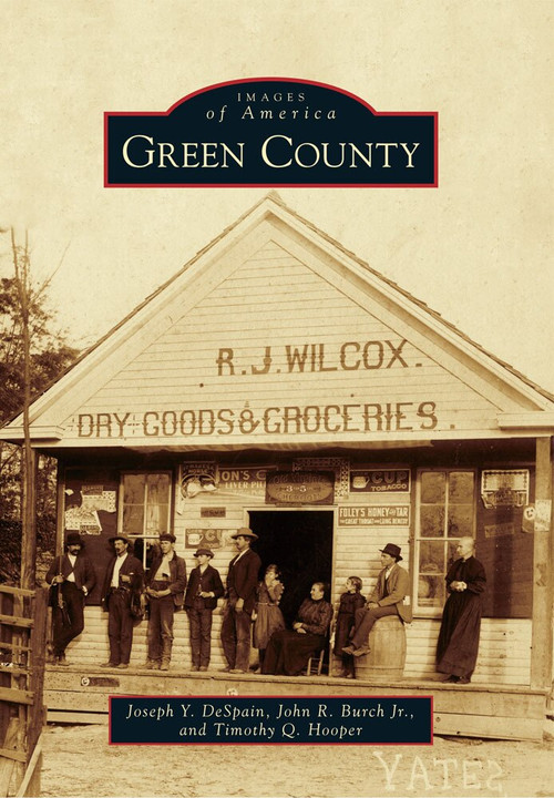 Green County by Joseph Y. DeSpain, John R. Burch Jr., Timothy Q. Hooper, 9780738590912