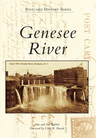 Genesee River by John Babbitt, Foreword by Craig R. Braack, Craig R. Braack, 9780738597829